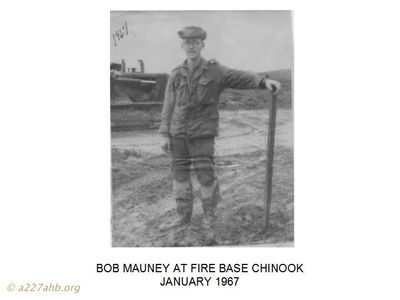 Bob Mauney at Fire Base Chinook 
Bob Mauney Photo
