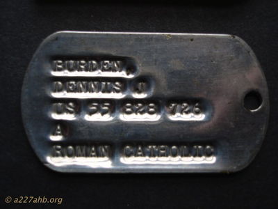  My original dog tags and holder.
Dennis Burden Collection
